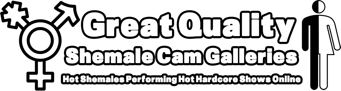 Shemale Cam Galleries